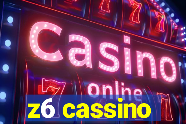 z6 cassino